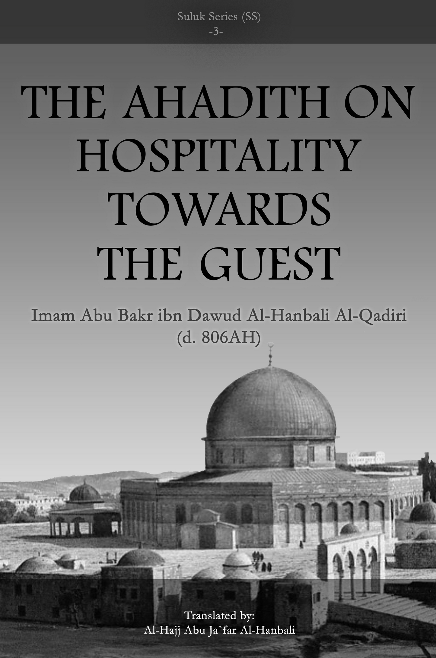 The Ahadith on Hospitality Towards the Guest