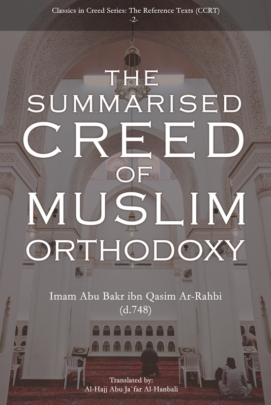 The Summarised Creed of Muslim Orthodoxy